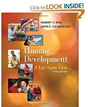 Human Development: A Life-span View 5th Edition (Fifth Ed.) 5e By Robert Kail 2008