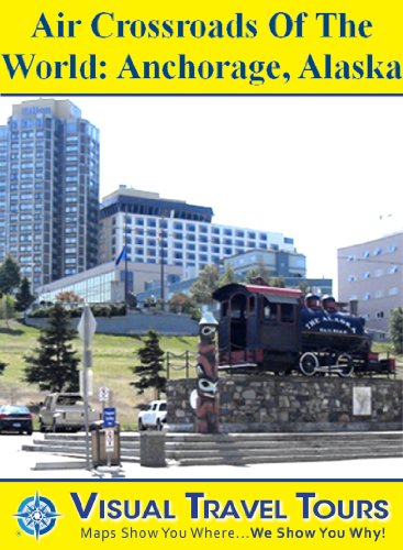 ANCHORAGE, ALASKA TOUR - A Self-guided Walking Tour - Includes insider tips and photos of all locations - Explore on your own schedule - Like having a friend show you around! (Visual Travel Tours)