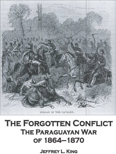 The Forgotten Conflict: The Paraguayan War of 1864-1870