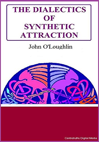 The Dialectics of Synthetic Attraction (English Edition)