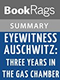 Eyewitness Auschwitz: Three Years in the Gas Chambers by Filip Muller | Summary & Study Guide