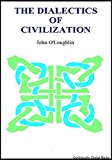 The Dialectics of Civilization