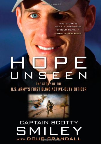 Hope Unseen: The Story of the U.S. Army's First Blind Active-Duty Officer