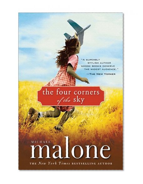 The Four Corners of the Sky: A Novel