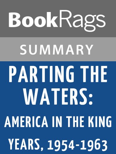 Parting the Waters: America in the King Years 1954 - 1963 by Taylor Branch | Summary & Study Guide
