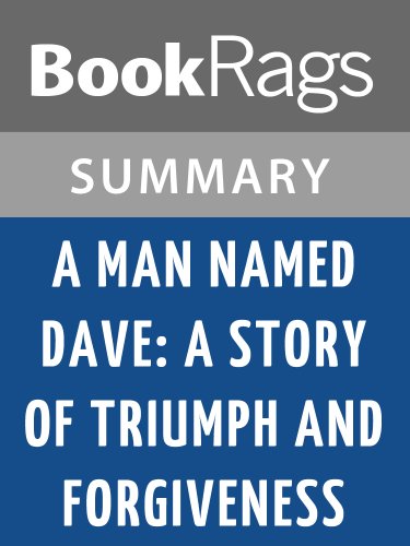 A Man Named Dave: A Story of Triumph and Forgiveness by Dave Pelzer | Summary & Study Guide
