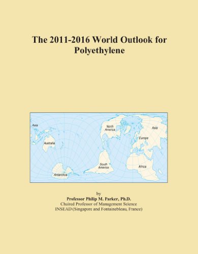 The 2011-2016 World Outlook for Polyethylene