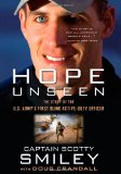 Hope Unseen: The Story of the U.S. Army's First Blind Active-Duty Officer