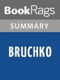 Bruchko by Bruce Olson | Summary & Study Guide