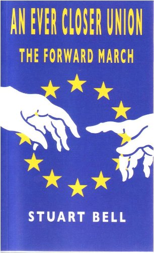 An Ever Closer Union - The Forward March
