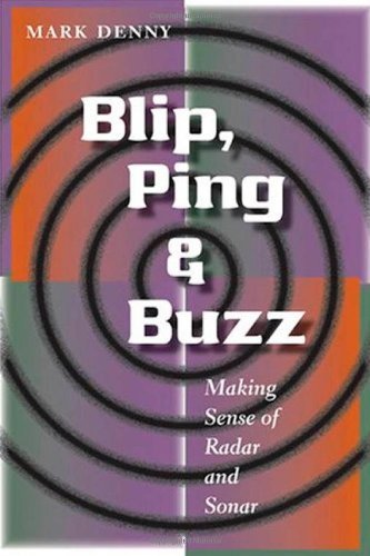 Blip, Ping, and Buzz: Making Sense of Radar and Sonar