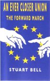 An Ever Closer Union - The Forward March