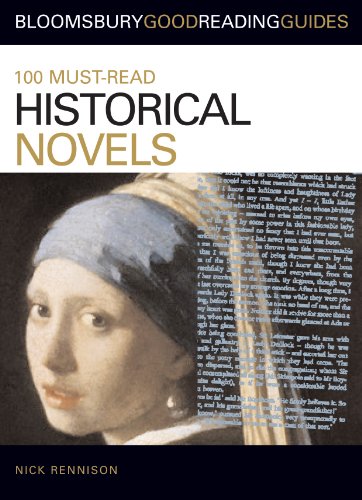 100 Must-read Historical Novels (Bloomsbury Good Reading Guides)