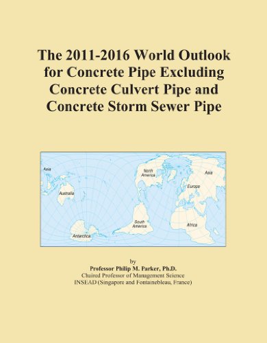 The 2011-2016 World Outlook for Concrete Pipe Excluding Concrete Culvert Pipe and Concrete Storm Sewer Pipe