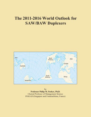 The 2011-2016 World Outlook for SAW/BAW Duplexers