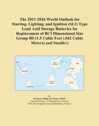 The 2011-2016 World Outlook for Starting, Lighting, and Ignition (SLI) Type Lead Acid Storage Batteries for Replacement of BCI Dimensional Size Group ... Cubic Feet (.042 Cubic Meters) and Smaller)