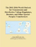 The 2011-2016 World Outlook for Transmission and Distribution Voltage Regulators, Boosters, and Other Special-Purpose Transformers