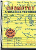 Geometry: A Teaching Textbook (Ways of Proving Triangles, Congruent: SSS, SAS, ASA (2005; ISBN: 0-9749036-0-4)) Book Only