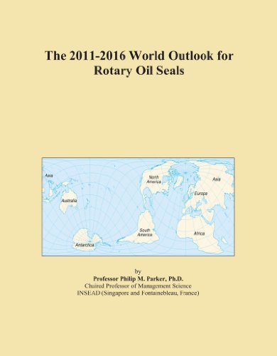 The 2011-2016 World Outlook for Rotary Oil Seals
