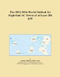 The 2011-2016 World Outlook for High-End AC Drives of at Least 201 KW