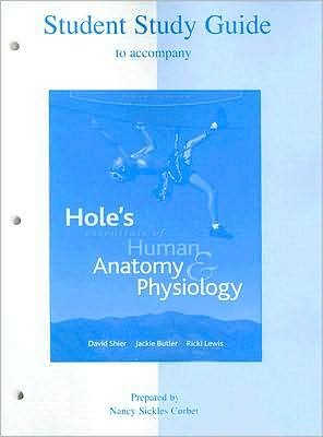 Student Study Guide to accompany Hole's Essentials of Human Anatomy & Physiology (text only) 10th (Tenth) edition by N. A. S. Corbett