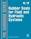 Rubber Seals for Fluid and Hydraulic Systems (Plastics Design Library)