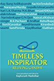 Timeless Inspirator - Reliving Gandhi