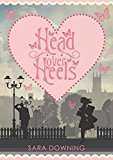Head Over Heels: A story of love, friendship... and shoes
