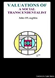 Valuations of a Social Transcendentalist