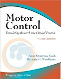 Motor Control (text only) 3rd (Third) edition by A. Shumway-Cook,M. H. Woollacott PhD