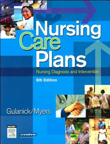 Nursing Care Plans (text only) 6th (Sixth) edition by M. Gulanick,J. L. Myers