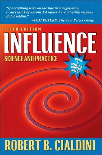 by Robert B. Cialdini Influence: Science and Practice (5th Edition)(text only)5th (Fifth) edition[Paperback]2008