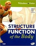 Structure & Function of the Body (text only) 13th(thirteenth) edition by G. A. Thibodeau PhD,K. T. Patton PhD