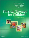 Physical Therapy for Children (text only) 4th (Fourth) edition by S. K. Campbell PT PhD FAPTA,R. J. Palisano PT ScD,M. Orlin