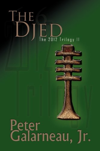 The Djed (The 2012 Trilogy, Book 2)
