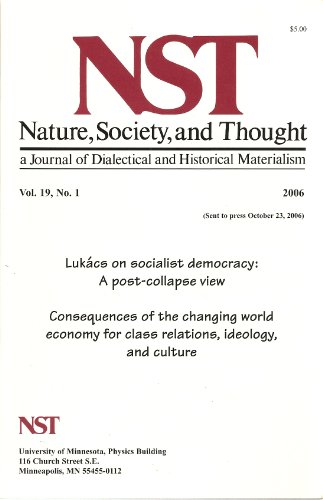 NST, Nature, Society, and Thought, A Journal of Dialectical and Historical Materialism (Featured subjects: Georg Lukacs; Marxist Forum; Vietnam 2006, Vol. 19, No. 1, 2006)