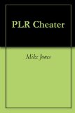 PLR Cheater