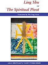 Ling Shu or The Spiritual Pivot