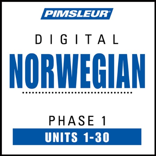 Norwegian Phase 1, Units 1-30: Learn to Speak and Understand Norwegian with Pimsleur Language Programs