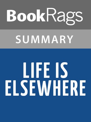 Life Is Elsewhere by Milan Kundera | Summary & Study  Guide