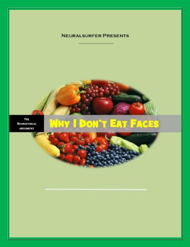 Why I Don't Eat Faces: The Neuroethical Argument for Vegetarianism