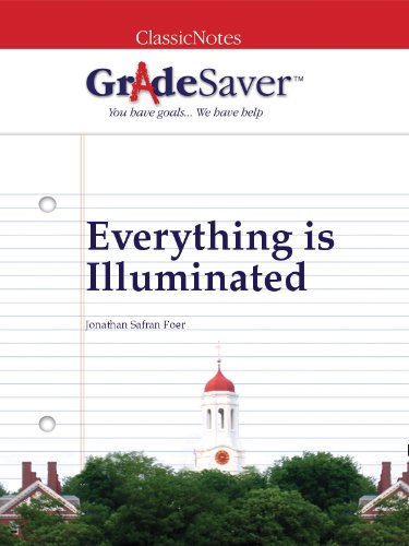 GradeSaver(tm) ClassicNotes Everything is Illuminated