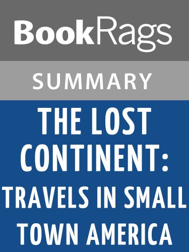 The Lost Continent: Travels in Small-town America by Bill Bryson | Summary & Study Guide