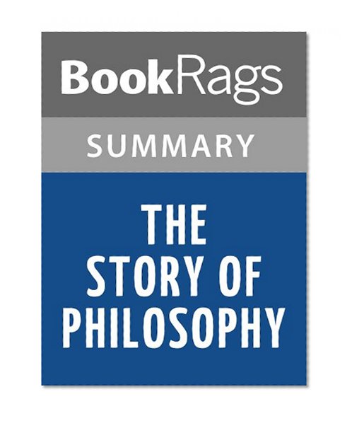 The Story of Philosophy by Will Duran | Summary & Study Guide