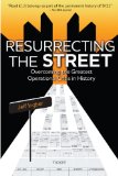 Resurrecting the Street: Overcoming the Greatest Operational Crisis in History