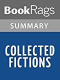 Collected Fictions by Jorge Luis Borges | Summary & Study Guide