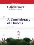 GradeSaver(tm) ClassicNotes A Confederacy of Dunces