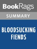 Bloodsucking Fiends by Christopher Moore | Summary & Study Guide