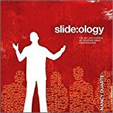 by Nancy Duarte slide:ology: The Art and Science of Creating Great Presentations(text only)1st (First) edition[Paperback]2008