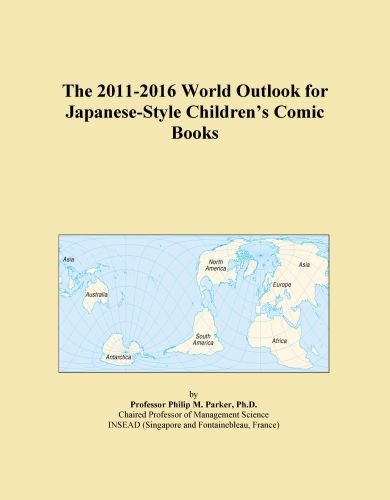 The 2011-2016 World Outlook for Japanese-Style Children's Comic Books